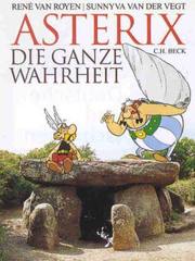 Asterix. Die ganze Wahrheit.