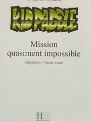 Mission quasiment impossible